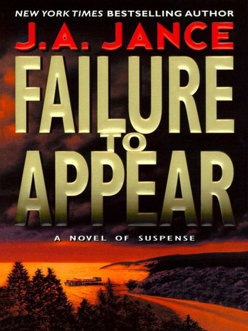 Title details for Failure to Appear by J. A. Jance - Available